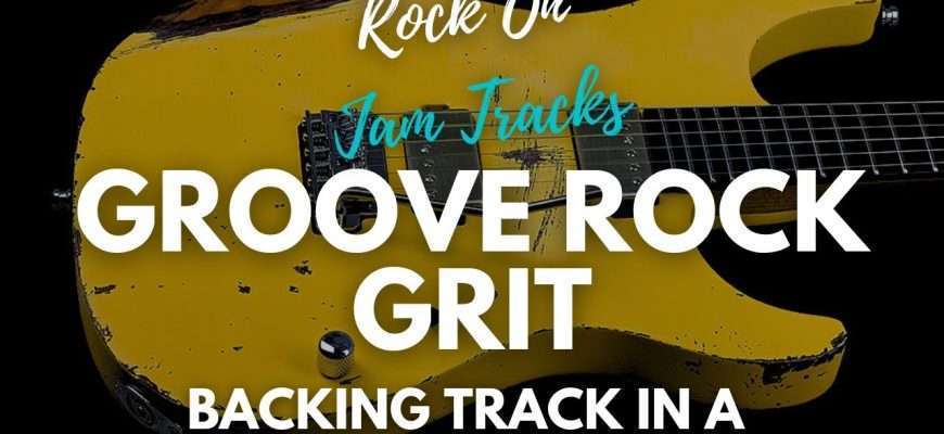 Groove-Rock-Grit-Backing-Track-For-Guitar-In-A-Minor