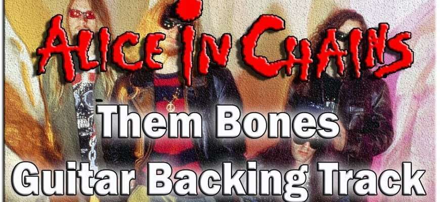 ALICE-IN-CHAINS-Them-Bones-Guitar-Backing-Track